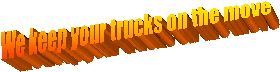 We keep your trucks on the move